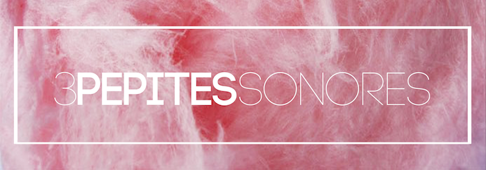 You are currently viewing 3 pépites sonores : Sweety n’ Girly