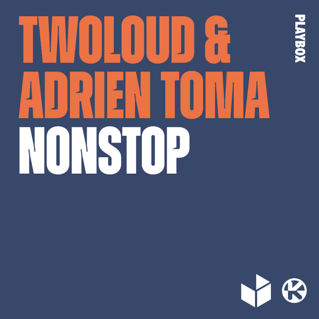 Adrien Toma sort "Nonstop" en collaboration avec Twoloud