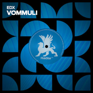 Lire la suite à propos de l’article EDX revient avec un nouveau disque club étonnant, « Vommuli », via PinkStar Records