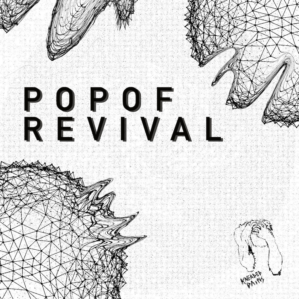 Popof EP Revival cover sur Kneaded Pains