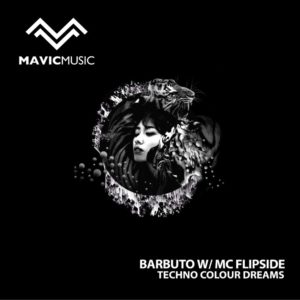 Lire la suite à propos de l’article Barbuto revient en Australie avec « Techno Colour Dreams » feat. MC Flipside, avec des remixes de Mike Turing, Lisa May et Ludovic via Mavic Music.