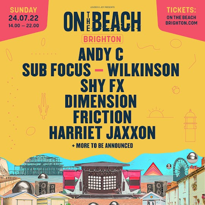 You are currently viewing Le Festival On The Beach revient à Brighton cet été 2022 avec Andy C, Sub Focus, Dimension, Harriet Jaxxon et plus encore.