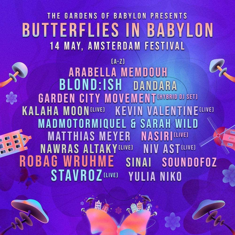 You are currently viewing The Gardens of Babylon inaugurent leur festival « Butterflies In Babylon » à Amsterdam avec Blond:ish, Yulia Niko, Matthias Meyer et plus encore.