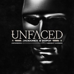 Lire la suite à propos de l’article Jacidorex inaugure son nouveau label UNFACED en invitant POPOF à cosigner le premier single « Midnight Express »