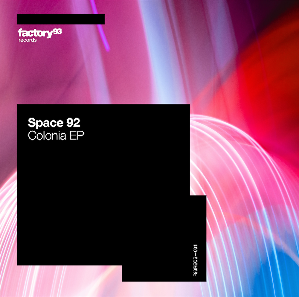 Space 92 producteur techno frenchy sort un EP Colonia 100% techno sur Factory