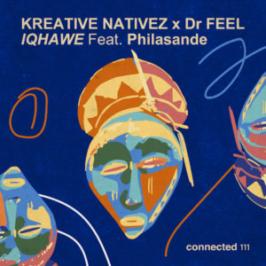 Lire la suite à propos de l’article Kreative Nativez et Dr Feel se plongent dans les sonorités afro pour cosigner un superbe single « Iqhawe Feat. Philasande » via connected
