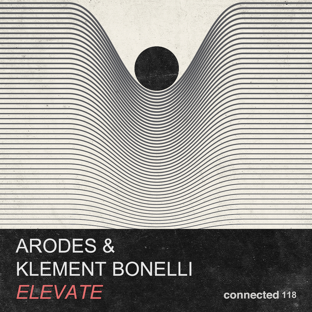 You are currently viewing Le label londonnien connected accueille le nouveau talent Arodes et le vétéran Klement Bonelli pour un nouveau single sublime intitulé « Elevate »