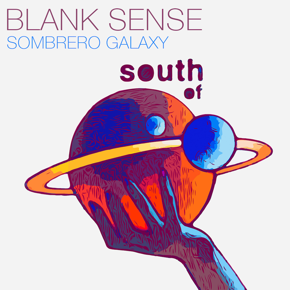You are currently viewing Blank Sense sort un EP <em>Sombrero Galaxy</em> sur le label South of Saturn de Lee Foss