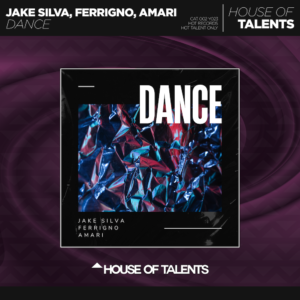 Lire la suite à propos de l’article Le producteur new-yorkais Jake Silva s’associe à Ferrigno et Amari pour un nouveau single « Dance » disponible via House Of Talents