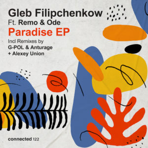 Lire la suite à propos de l’article Le producteur russe Gleb Filipchenkow présente son nouvel EP <em>Paradise</em> via connected