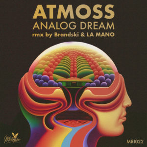 Lire la suite à propos de l’article Le producteur espagnol Atmoss signe un nouvel EP <em>Analog Dream</em>, incluant les remixes de Brandski & LA MANO via Mélopée Records