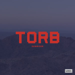 Lire la suite à propos de l’article bORDEL Records rend hommage à Torb en sortant son titre « Sunriser », incluant les remixes de Blaacon, Francesco Farfa et Don Turi