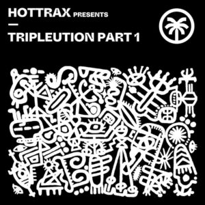 Lire la suite à propos de l’article Hottrax annonce la première partie de sa nouvelle série de compilations <em>Tripleution Part 1</em>