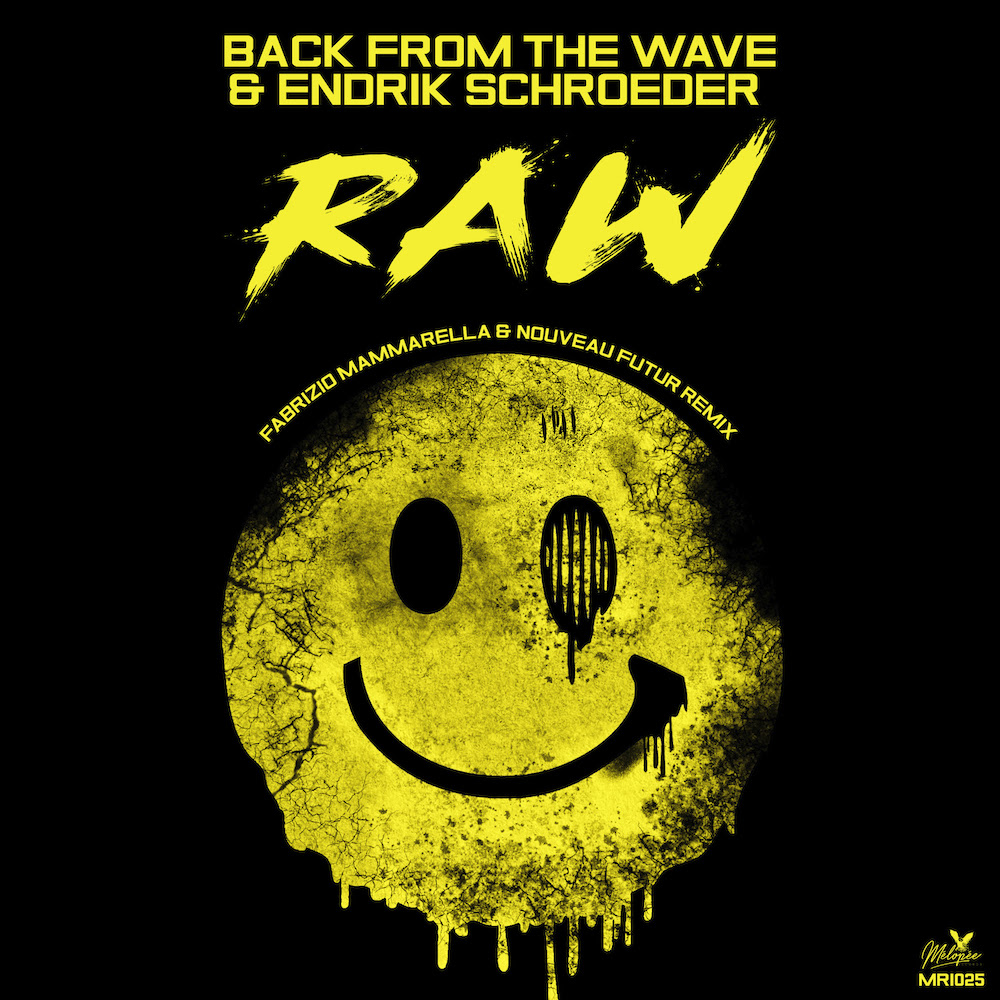 You are currently viewing Back From The Wave & Endrik Schroeder signent un EP <em>Raw</em>, icluant les remixes de Fabrizio Mammarella & Nouveau Futur, via Mélopée Records