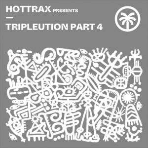 Lire la suite à propos de l’article Hottrax, le label qui porte si bien son nom, présente le quatrième volet de sa série <em>Tripleution Part 4</em>