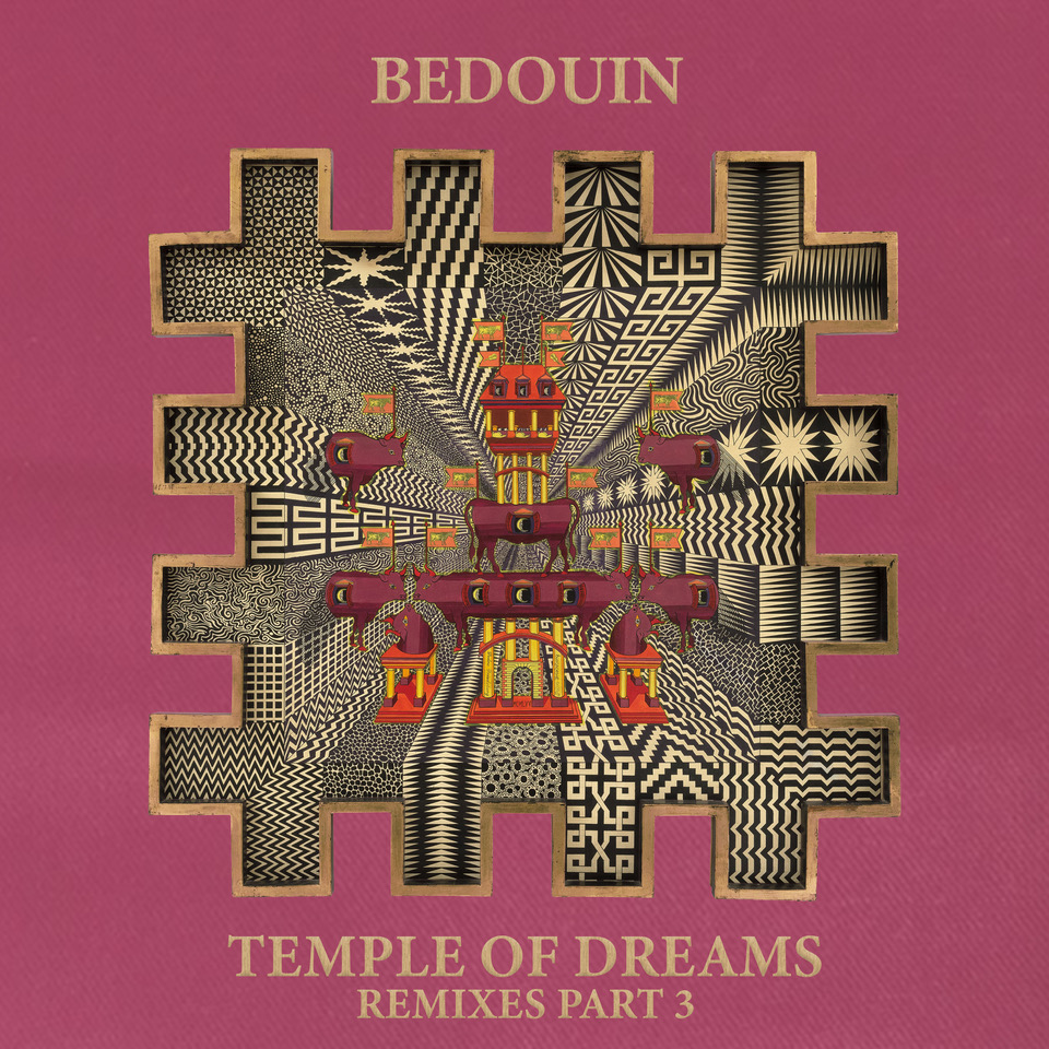 You are currently viewing Bedouin fait appel à LP Giobbi et Catz ‘n Dogz pour le troisième volet de l’ensemble de remixes en cinq parties de leur LP <em>Temple of Dreams Remixes Part 3</em> via Human By Default