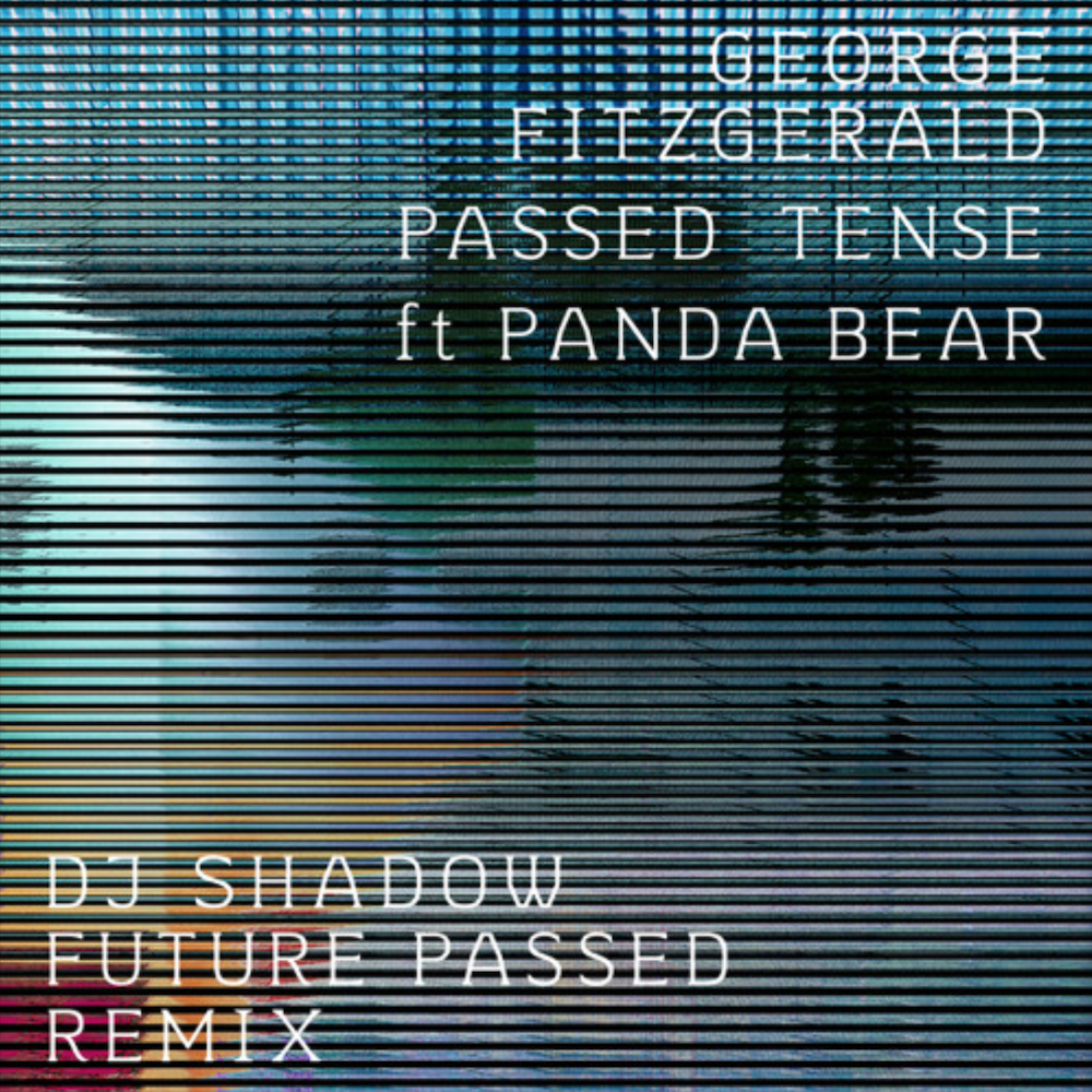 Lire la suite à propos de l’article George FitzGerald présente « Passed Tense Feat. Panda Bear » (DJ Shadow Future Passed Remix) via Domino Recording Company