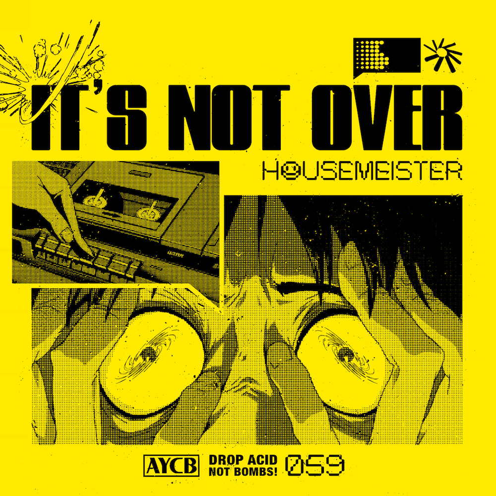 You are currently viewing Housemeister, l’enfant de la Techno berlinoise, sort un nouvel EP <em>It’s Not Over</em> via AYCB Records