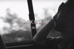 Lire la suite à propos de l’article À regarder : Rakoon célébre le lancement de son nouvel EP <em>The Ones We Love</em>, avec avec le clip “Always” via X-RAY PRODUCTION