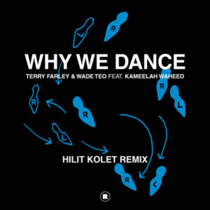 Lire la suite à propos de l’article Hilit Kolet dévoile un remix saisissant du track original « Why We Dance » de Terry Farley & Wade Teo via Rekids