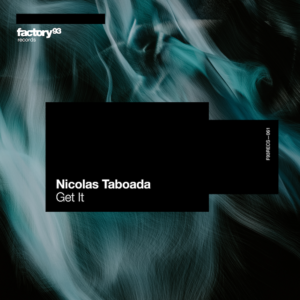 Lire la suite à propos de l’article Le producteur argentin Nicolas Taboada revient sur Factory 93 avec un nouveau single « Get It »