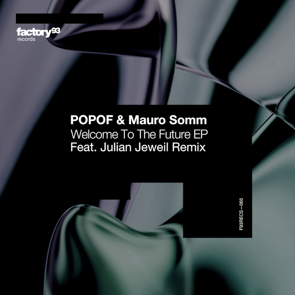 Lire la suite à propos de l’article POPOF et Mauro Somm s’associent pour une triple dose de techno avec un EP <em>Welcome To The Future</em>, incluant un remix de Julian Jeweil, via Factory 93