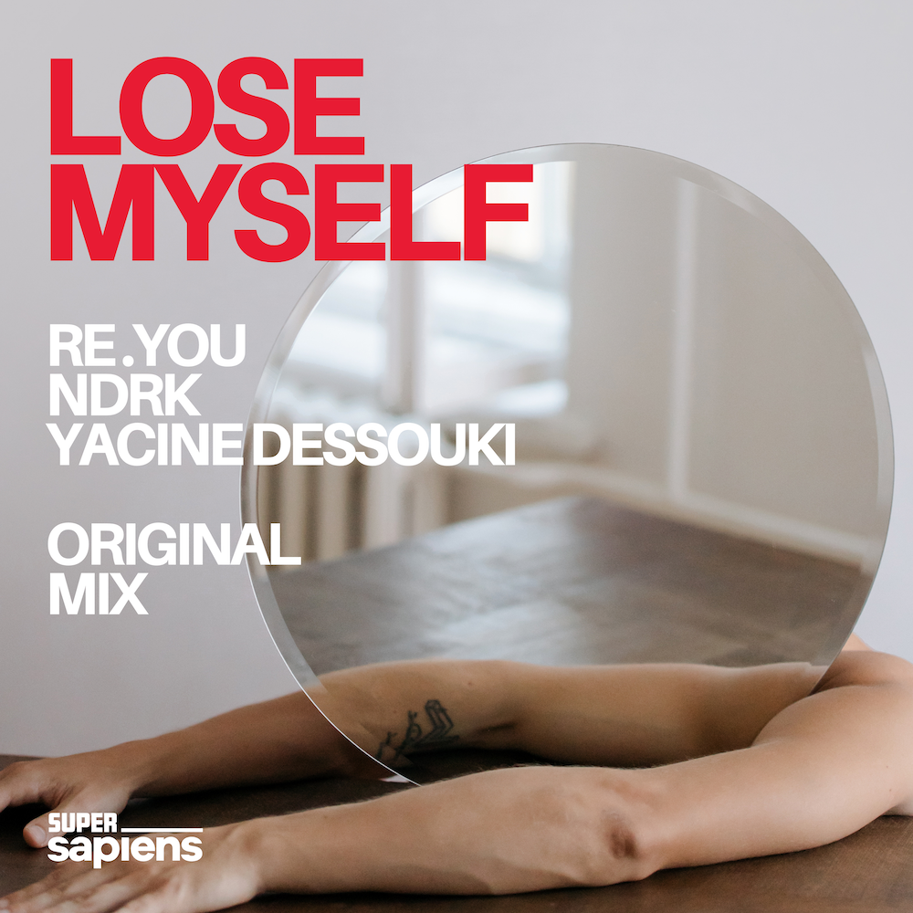 Lire la suite à propos de l’article Re.You s’associe à NDRK et Yacine Dessouki pour un single intitulé « Lose Myself », incluant un remix de Sean Doron, via Super Sapiens