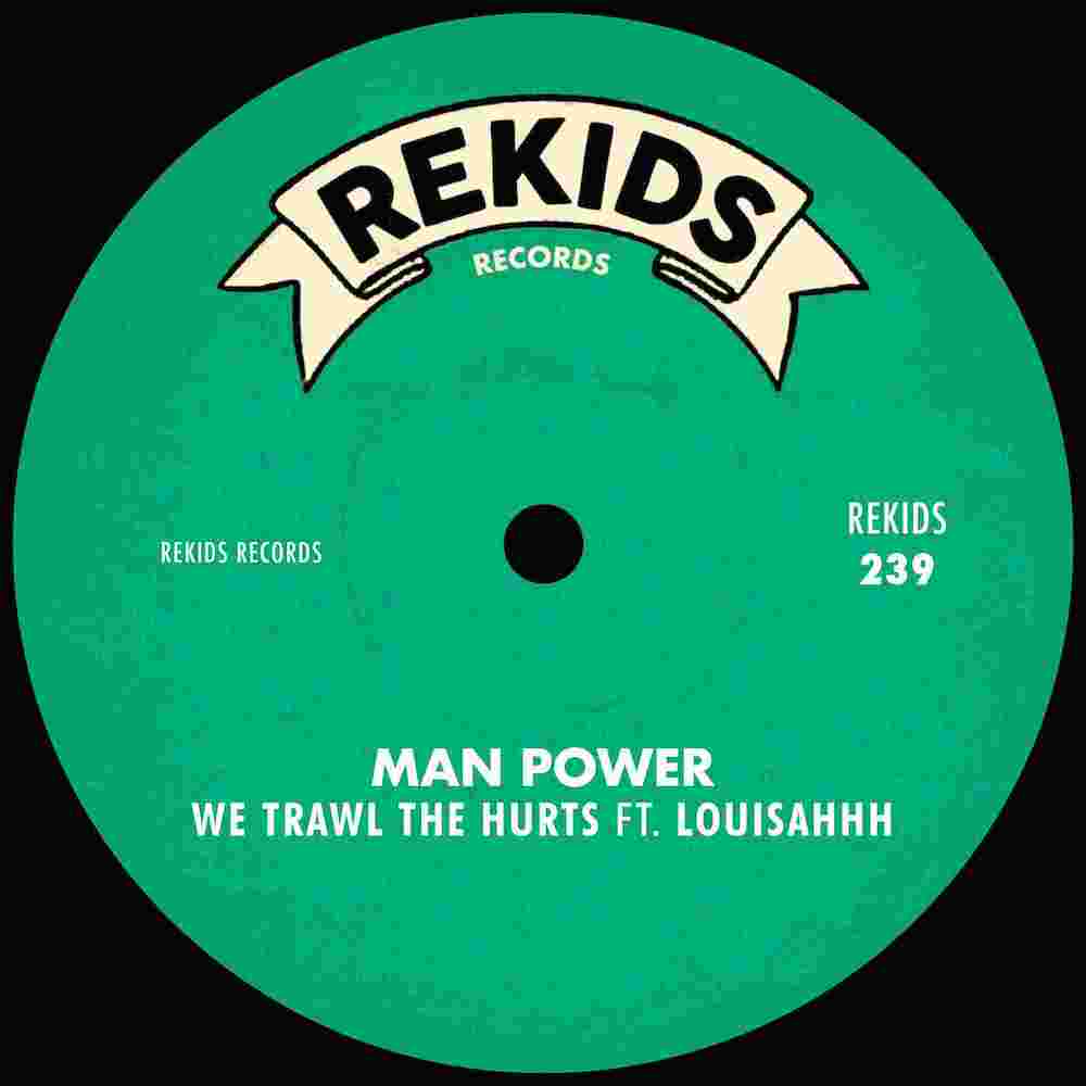 Lire la suite à propos de l’article Man Power débarque sur Rekids avec un single, « We Trawl The Hurts Feat. Louisahhh », accompagné de trois remixes de Deetron