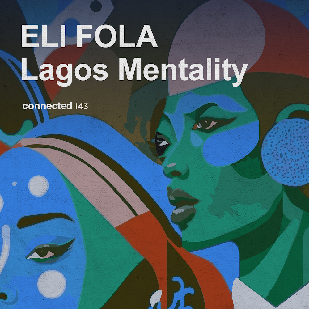 You are currently viewing Le producteur nigérian, Eli Fola, dévoile un nouveau single afro house intitulé « Lagos Mentality » via connected