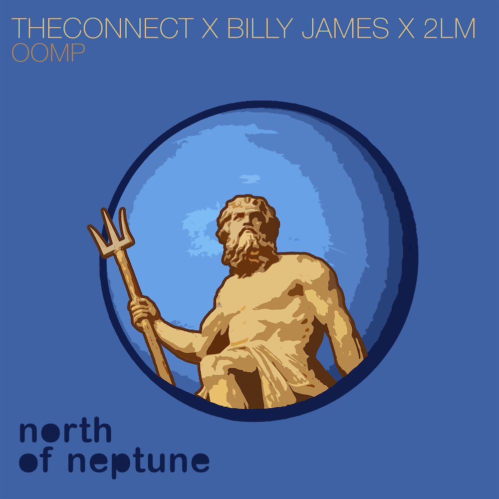 You are currently viewing TheConnect, Billy James & 2LM s’unnissent pour un single hymnique pour le printemps, « Oomp », via North Of Neptune