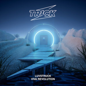 Lire la suite à propos de l’article Luvstruck débarque sur le label Trick, avec un EP de deux titres nommé <em>Viva Revolution</em>