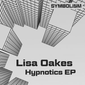 Lire la suite à propos de l’article Lisa Oakes, sort un EP de trois titres, <em>Hypnotics</em>, via Symbolism, le label de Ben Sims