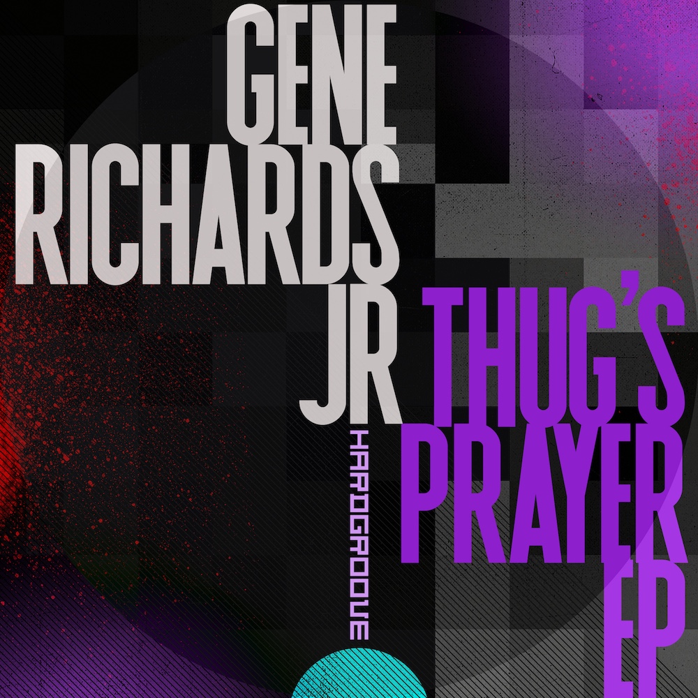 You are currently viewing Gene Richards Jr. fait ses débuts sur Hardgroove, avec un EP de quatre titres, <em>Thug’s Prayer</em>