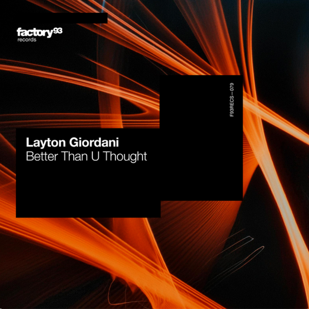 You are currently viewing Layton Giordani délivre un single, « Better Than U Thought », via Factory 93