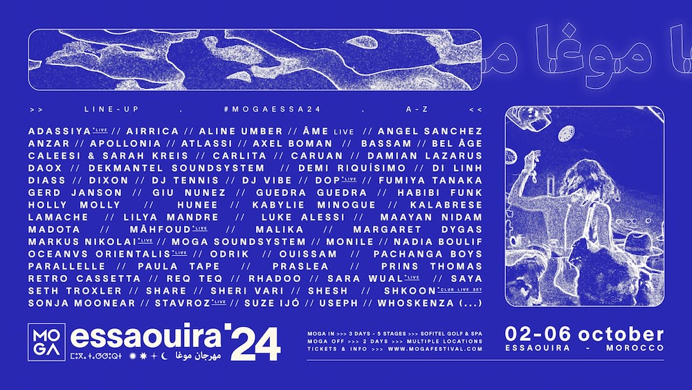 Lire la suite à propos de l’article Le Festival MOGA Essaouira 2024, qui se déroulera du 2 au 6 octobre 2024, dévoile tous les artistes de l’un de son plus gros line-up depuis sa création, avec Âme Live, Damian Lazarus, Dixon et bien d’autres