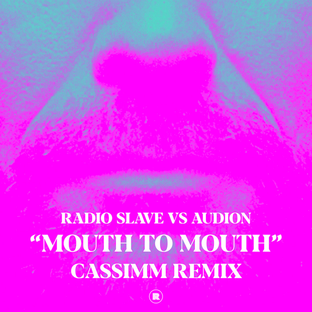 You are currently viewing CASSIMM remixe « Mouth To Mouth » de Radio Slave vs Audion, via Rekids