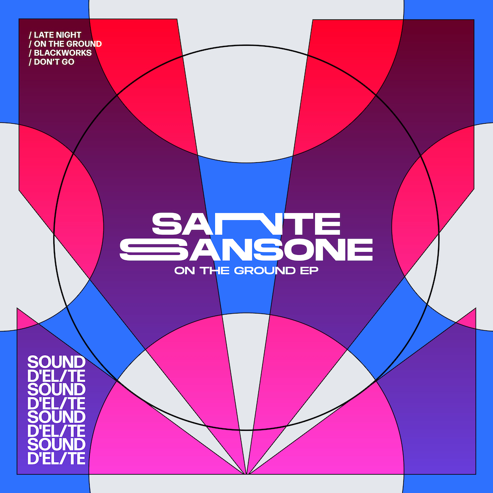 You are currently viewing Sante Sansone débarque sur le label d’Ilario Alicante, Sound D’Elite, avec un EP de quatre titres, <em>On The Ground</em>