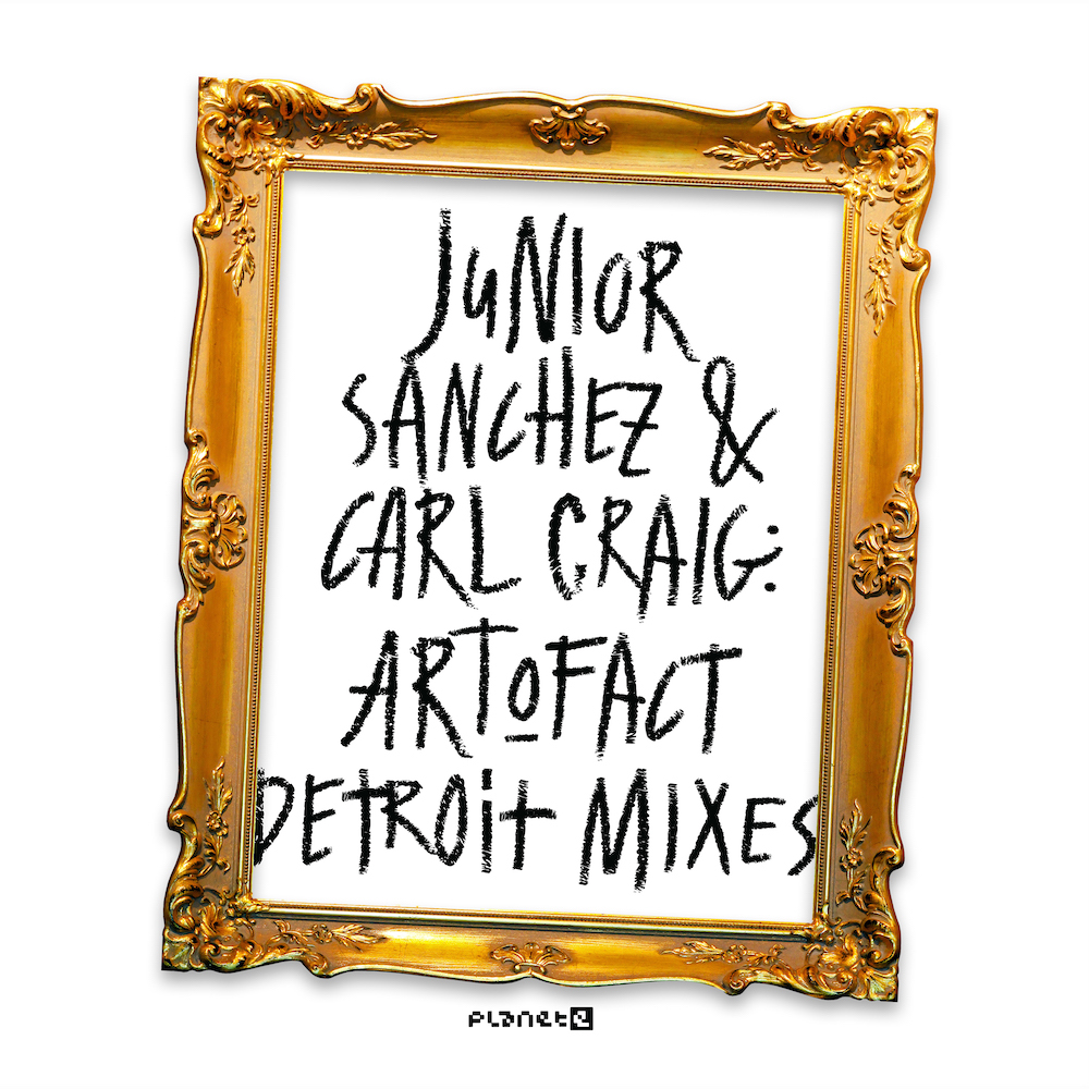 You are currently viewing Carl Craig et Junior Sanchez sortent un single, « Art-O-Fact (Detroit Remix) », extrait de leur EP, <em>Art-O-Fact Detroit Mixes</em>, à paraître le 11 octobre 2024, via Planet E Communications