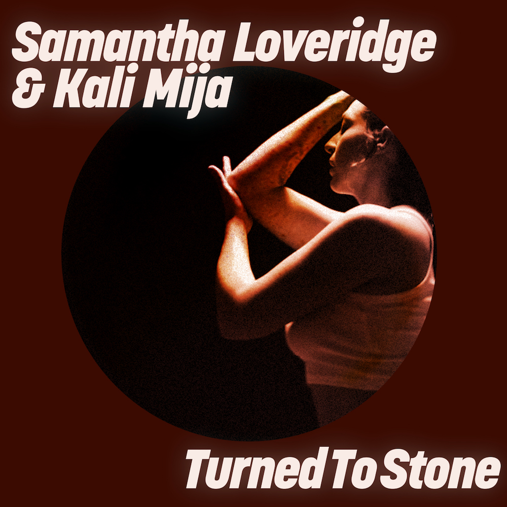 You are currently viewing Samantha Loveridge et Kali Mija s’associent pour sortir un single afro house envoûtant, « Turned Of Stone », via Get Physical Music