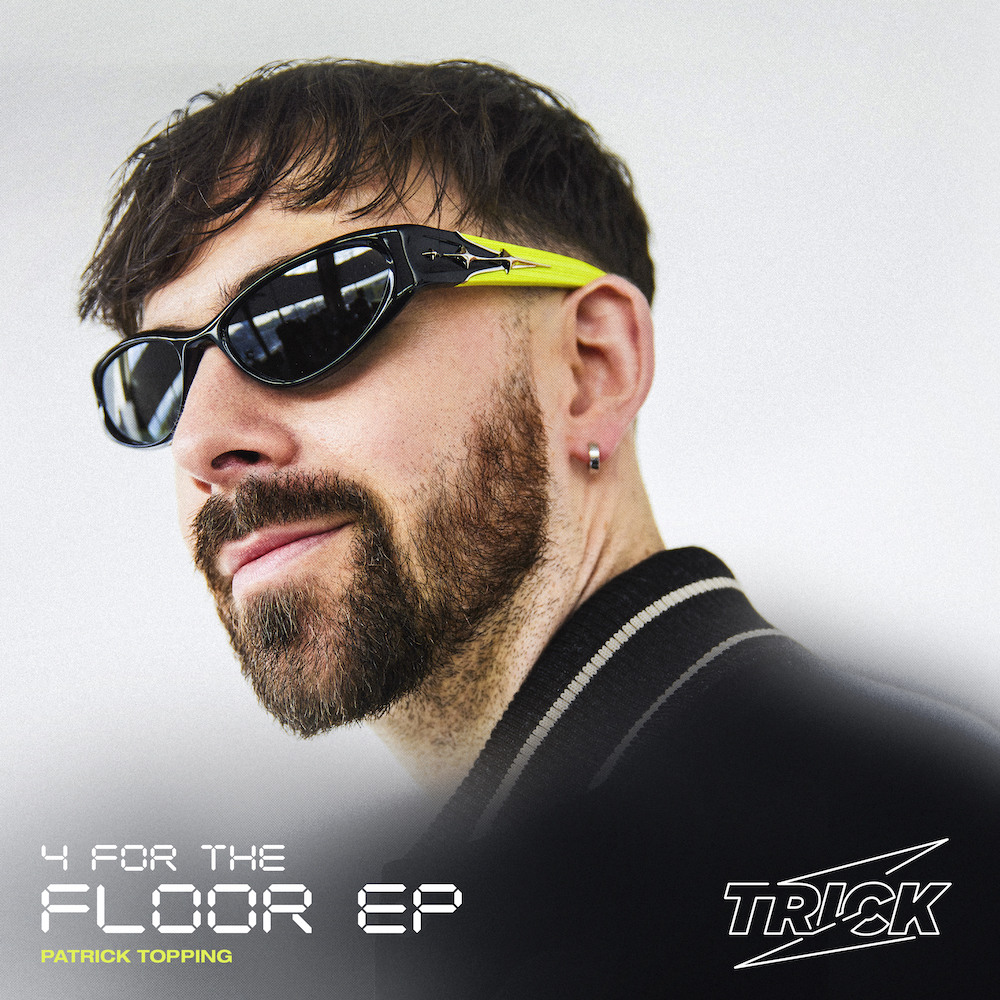 You are currently viewing Patrick Topping dévoile un EP de quatre titres, <em>4 For The Floor</em>, via Trick