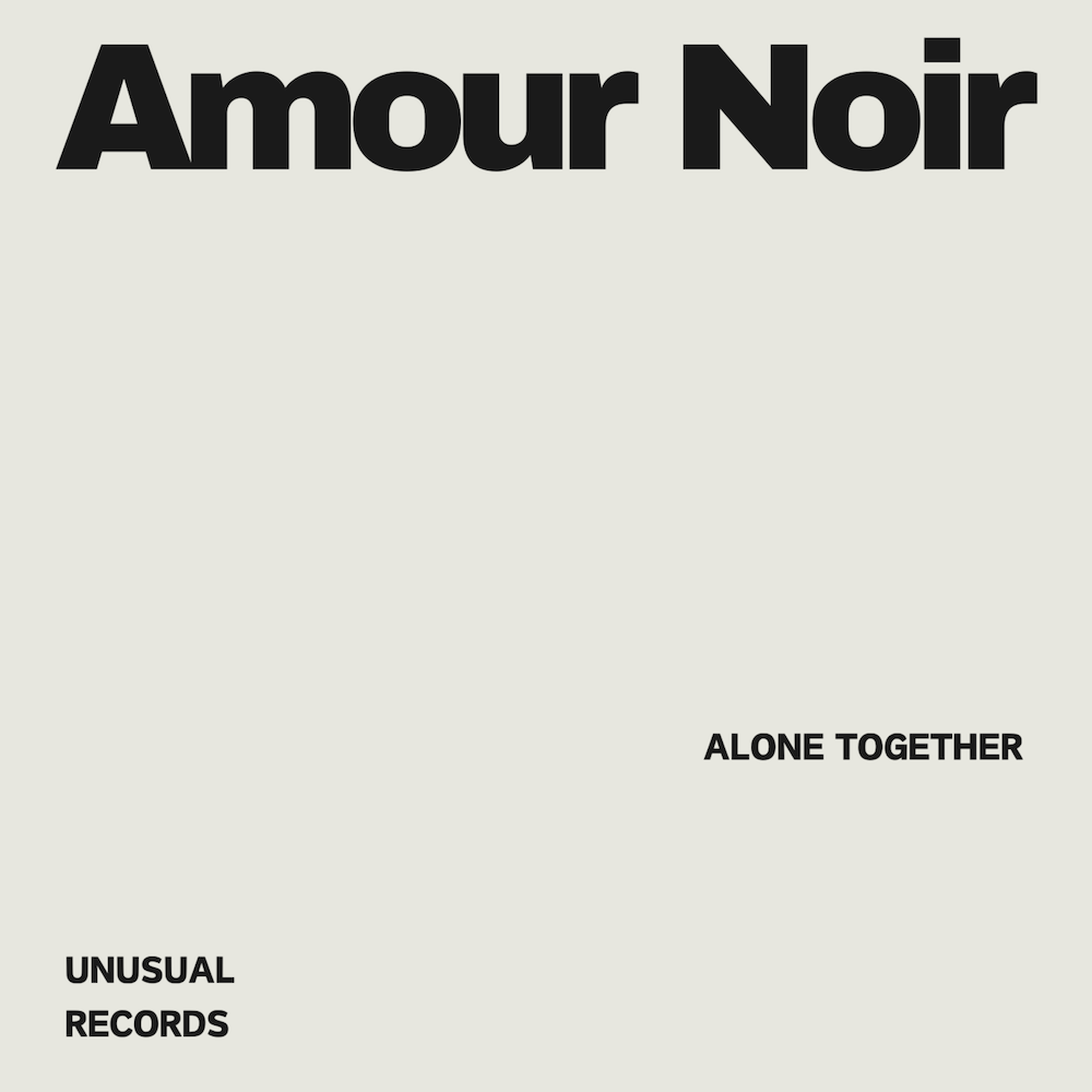 You are currently viewing Le producteur de Lyon, Amour Noir, dévoile un nouvel EP, <em>Alone Together</em>, via Unusual Records