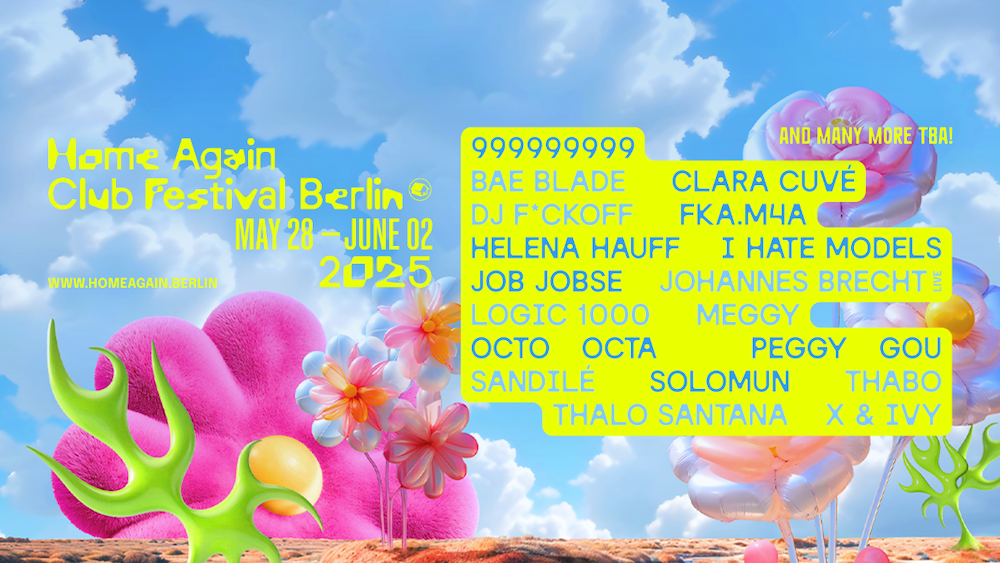 You are currently viewing Home Again Club Festival 2025 à Berlin revient sur 4 jours et 5 nuits, du 28 mai au 2 juin 2025, pour célébrer la diversité de la musique électronique avec Peggy Gou, Solomun, Job Jobse, I Hate Models, Helena Hauff, Clara Cuvé, Octo Octa, Logic1000, 999999999 et bien d’autres