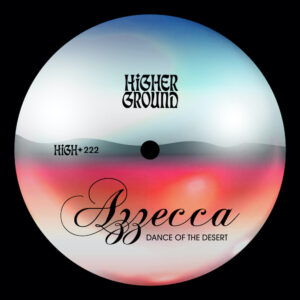 Lire la suite à propos de l’article La star cosmique Azzecca revient sur le label Higher Ground avec un single intitulé « Dance Of The Desert »