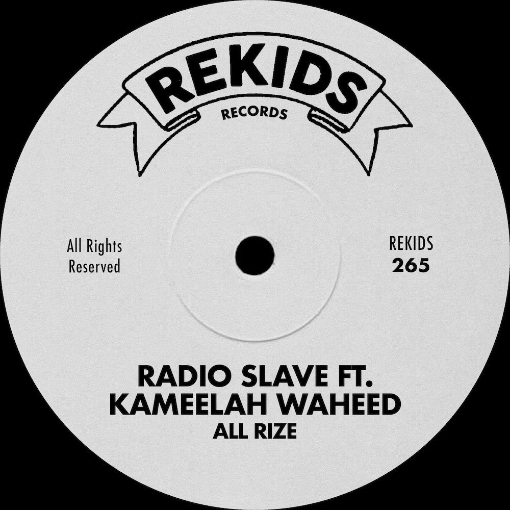 You are currently viewing Radio Slave s’associe à Kameelah Waheed pour un single nommé « All Rize », via Rekids