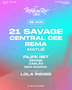 Lire la suite à propos de l’article 21 savage, Central Cee et Rema confirmés pour Rock in Rio Lisbonne 2026, le rap et l’afrobeats s’emparent de la ville du rock le 28 juin