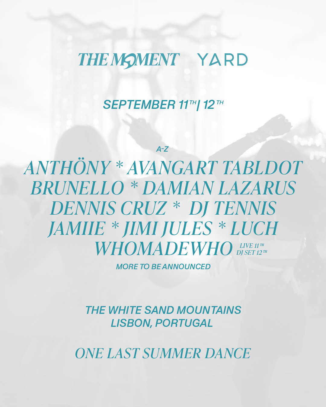 You are currently viewing YARD s&rsquo;associe à la marque de festivals de WhoMadeWho, « The Moment », pour leur fête de clotûre annuelle, « One Last Summer Dance », aux White Sand Mountains au Portugal, les 11 et 12 septembre 2026, avec Damian Lazarus, Dennis Cruz, DJ Tennis, Jimi Jules et bien d’autres