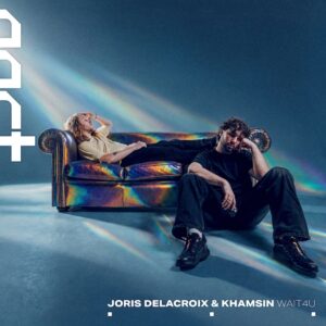 Lire la suite à propos de l’article Joris Delacroix & Khamsin s&rsquo;unissent pour sortir un single entraînant avec une touche de poésie, « WAIT4U », via PACT